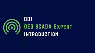 001 | Introduction of GEO SCADA Expert Software | GEO SCADA |