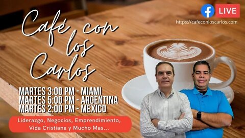 ¿Como Escoger La Palabra Del Año? - 2 | Café Con Los Carlos | Carlos E. Vargas | Carlos D. Peralta