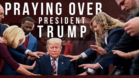 Praying Over President Trump