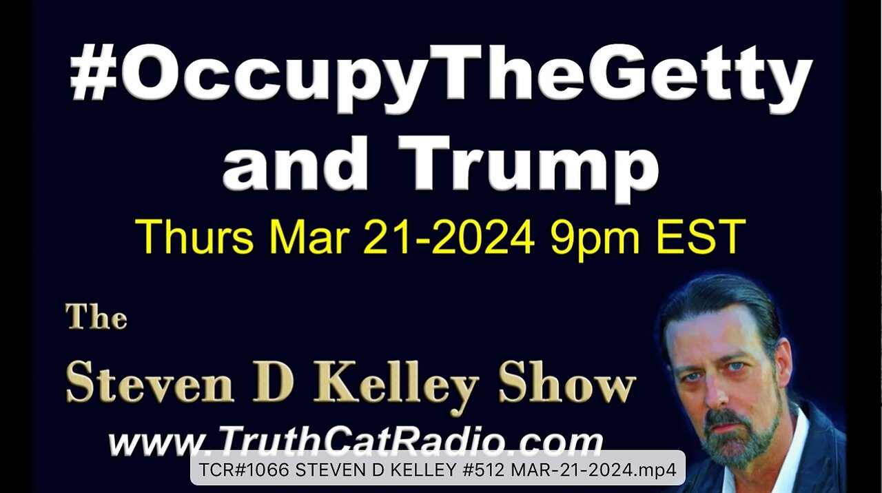 TCR#1066 STEVEN D KELLEY #512 MAR-21-2024 The Getty & Trump