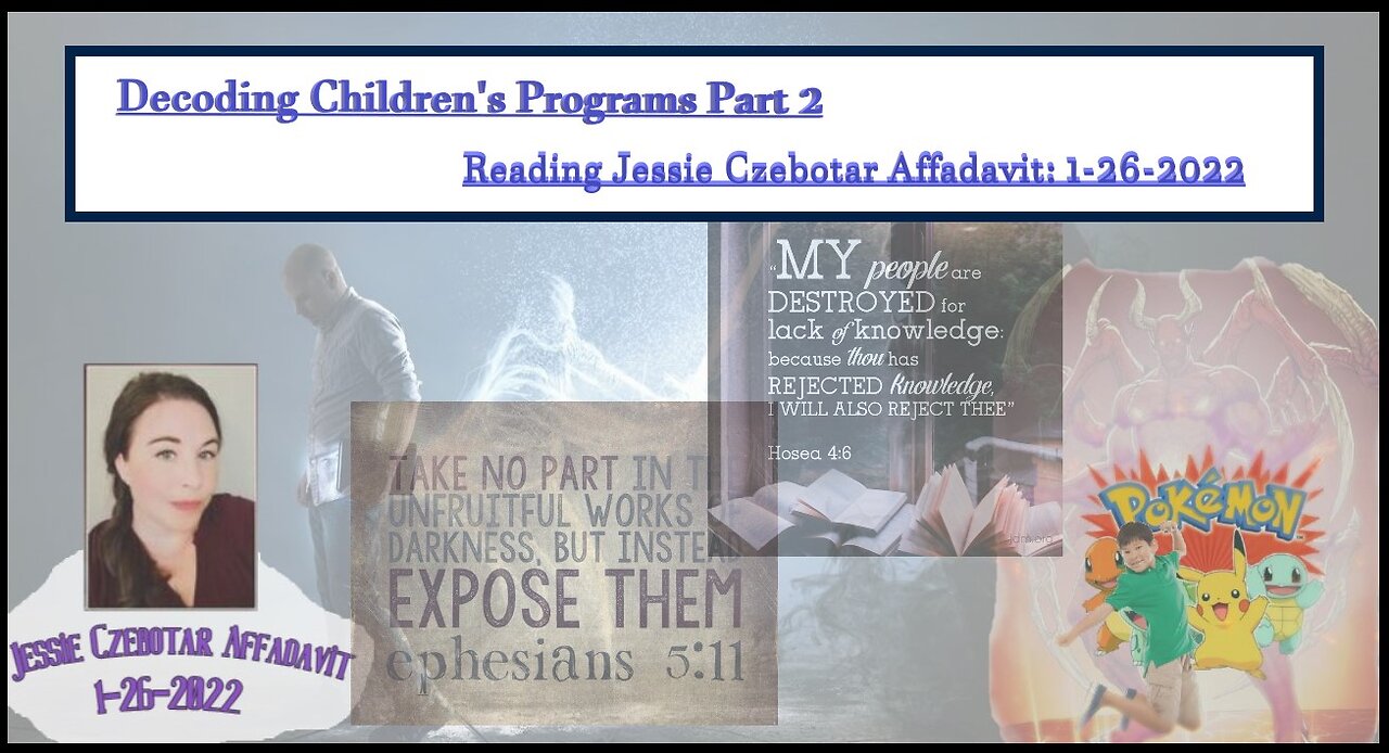 #230~ Child Program Decode Part 2- Affadavit Reading of Jessie Cz