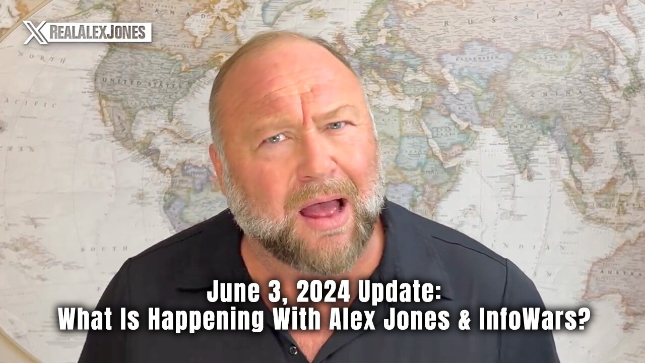 June 3, 2024 Update: What Is Happening With Alex Jones & InfoWars?