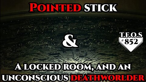 Sci-Fi Story - Pointed stick & A locked room, and an unconscious deathworlder (r/HFY TFOS 852)