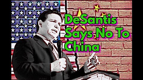 DeSantis Says No To China and More... Real News with Lucretia Hughes