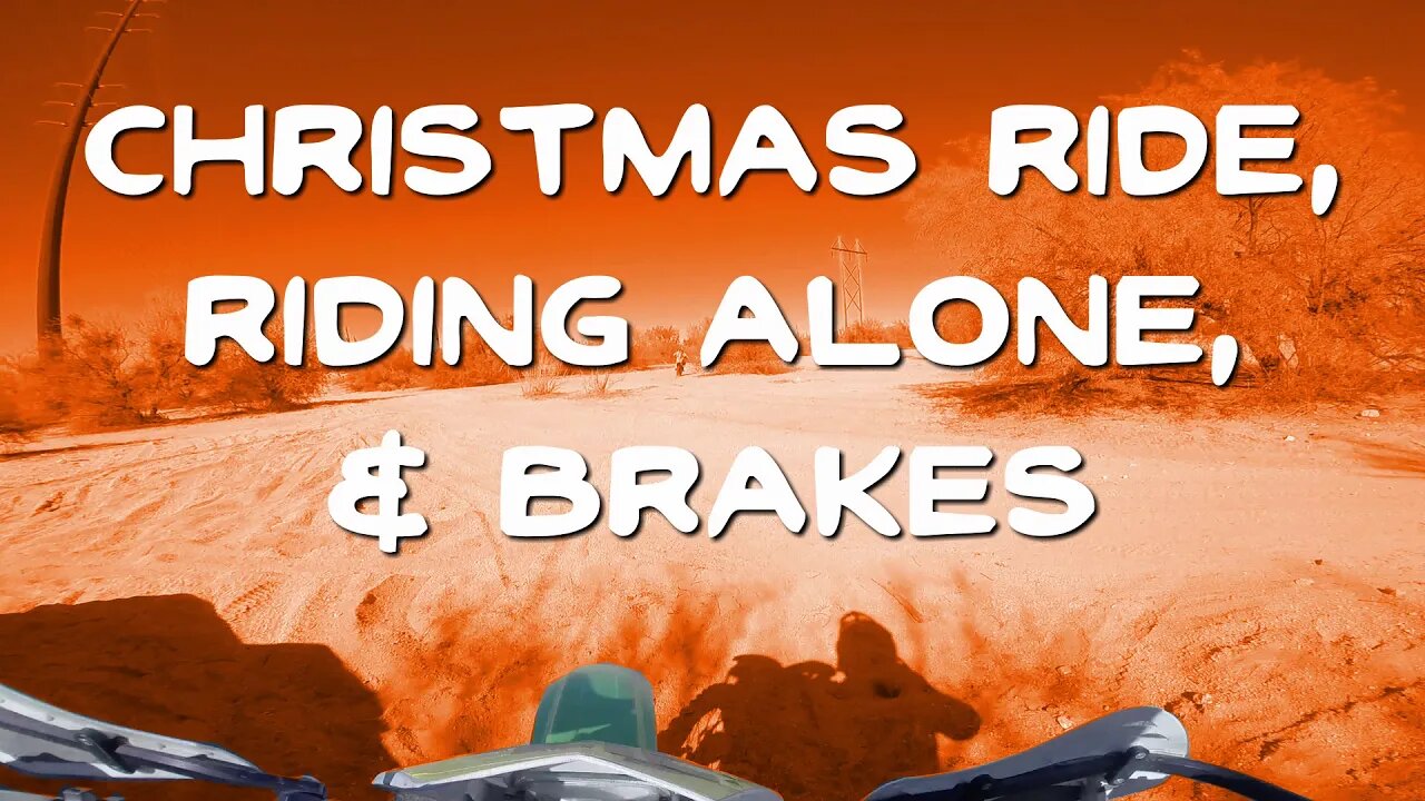 Christmas Ride, Riding Alone, and Brakes - KDX220