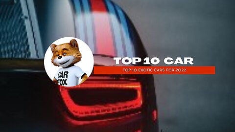 Top 10 Exotic Cars for 2022 🆙