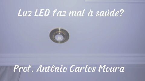 Luz LED faz mal à saúde?