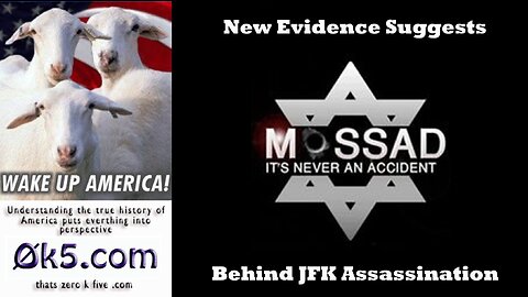 New Evidence Suggests MOSSAD Behind JFK Assassination