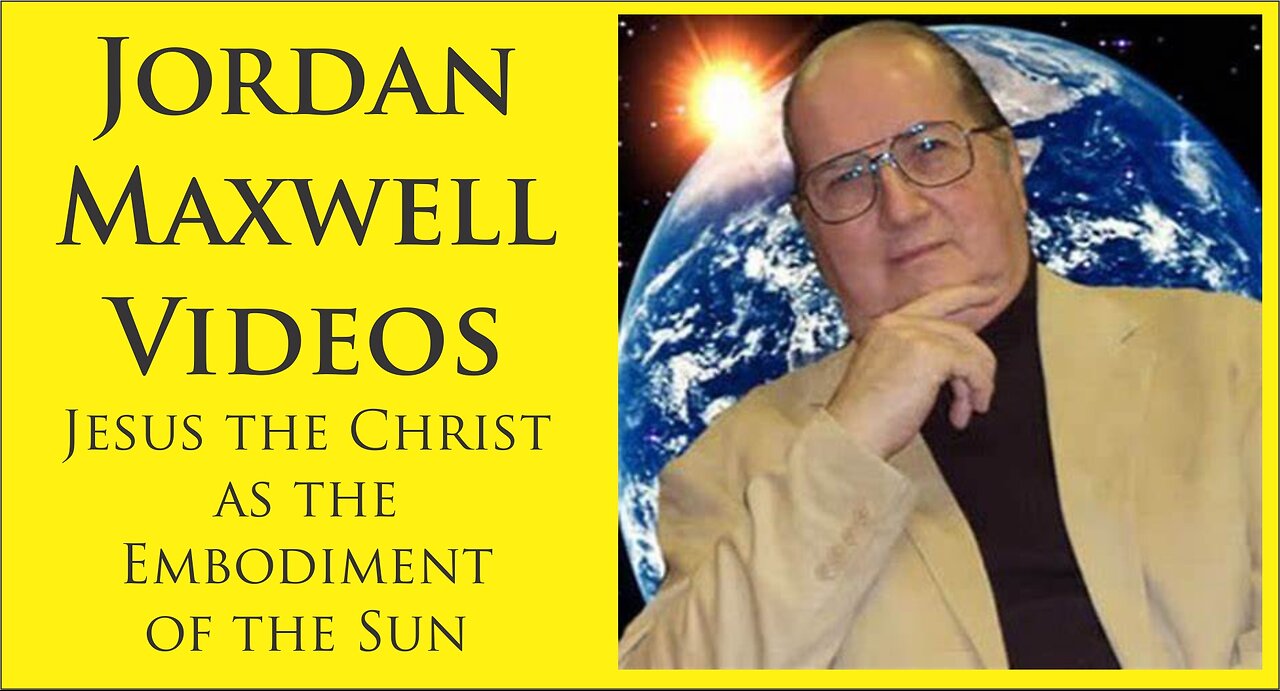 Jordan Maxwell | Jesus Christ as the Embodiment of the Sun