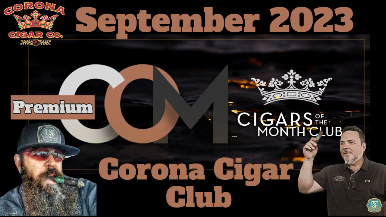 Corona PREMIUM Cigar of the Month Club September 2023 | Cigar Prop Cigar prop