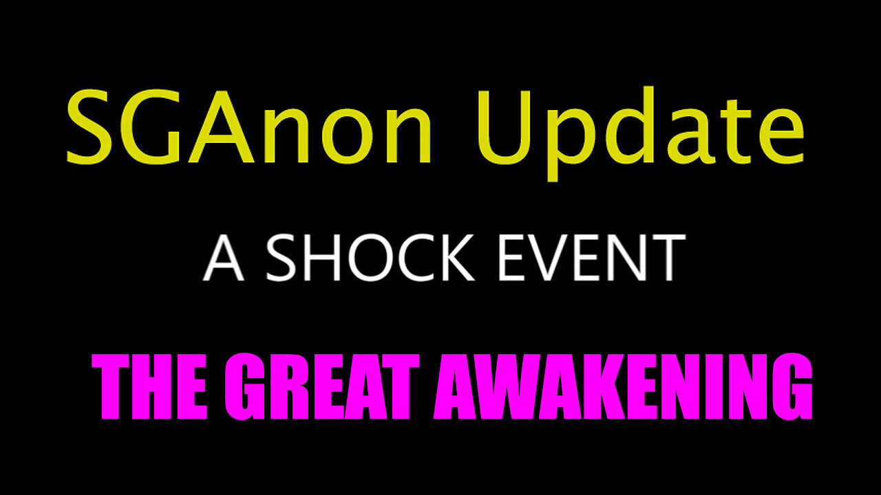 SG Anon Latest Intel Drop - The Great Awakening