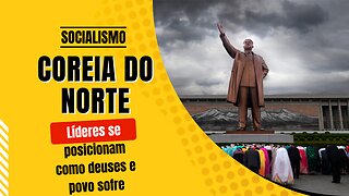 Socialismo na Coreia do Norte - lideres se posicionam como deuses