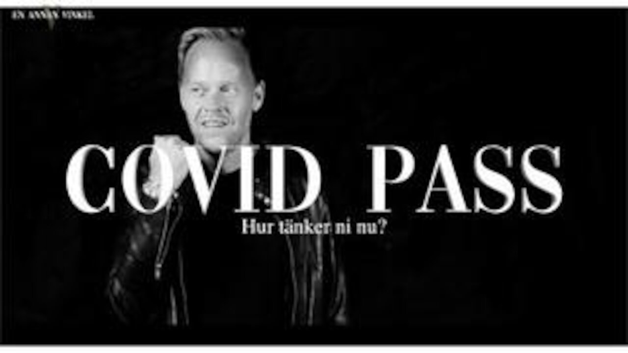 COVID PASS - HUR TÄNKER NI NU?