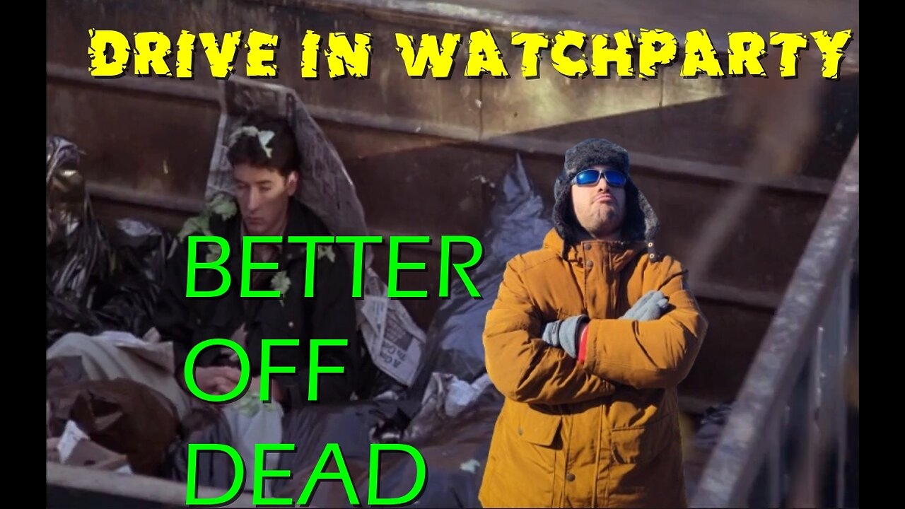 Drive in Watch Party: Better off Dead with Yorgi