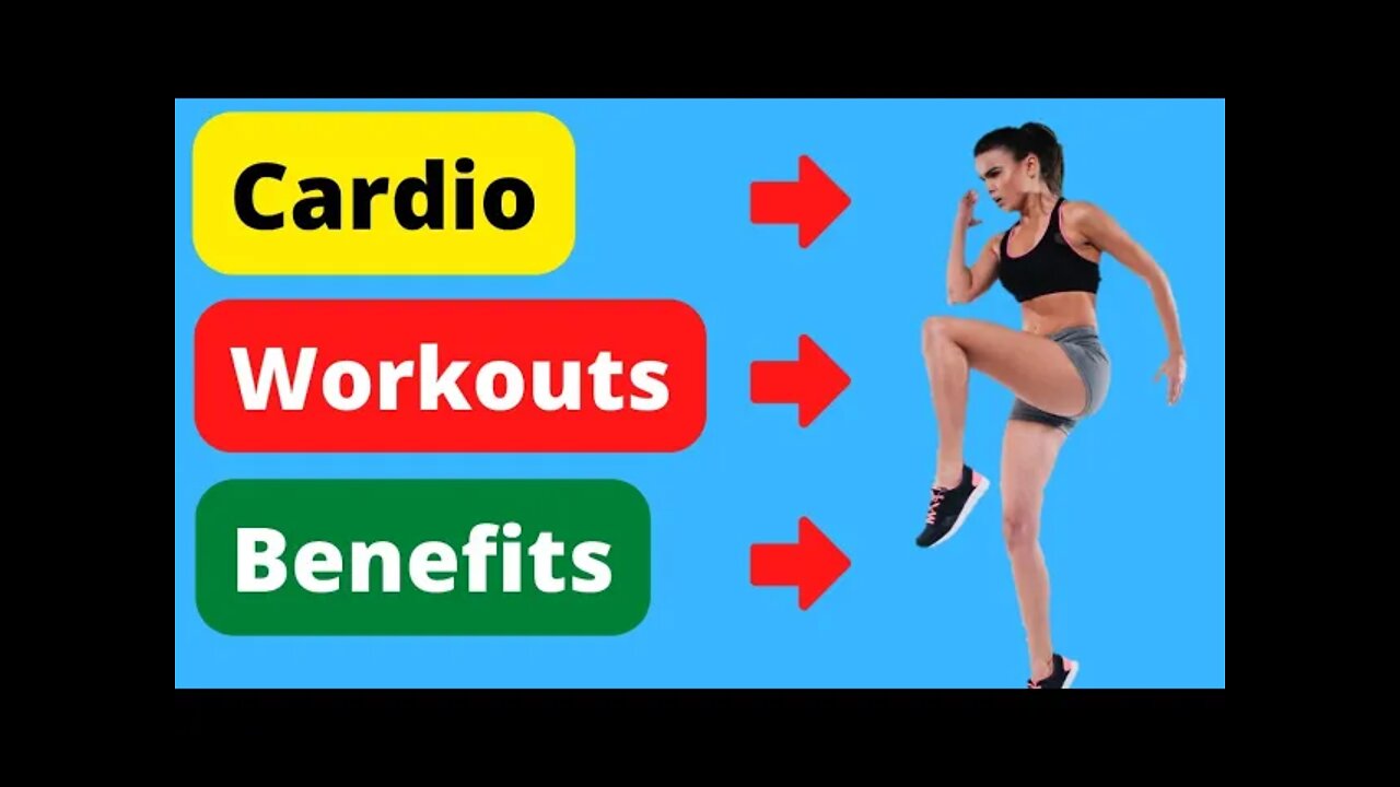 cardio workout benefits - (you don't know exit)