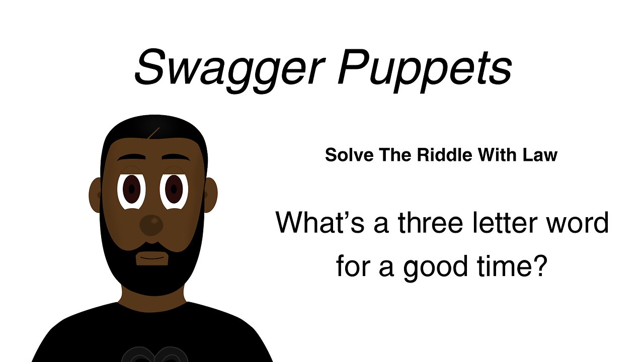 Solve The Riddle With Law | Game #1 | Swagger Puppets