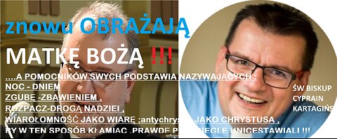 Odstępcy i heretycy z posoborowia , jak diabły obrażają MATKĘ BOŻĄ !!!