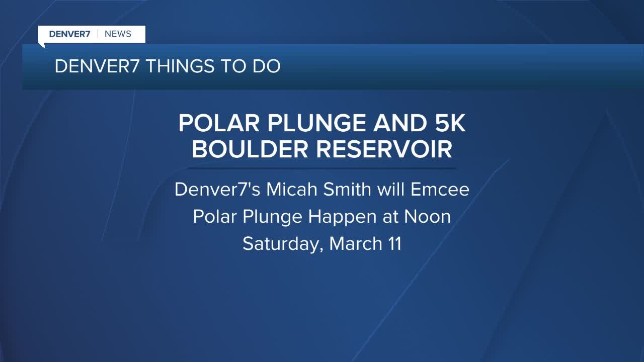 Denver7 Things To Do: March 11-12, 2023 Saturday 9AM