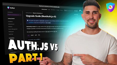 The Ultimate Guide for Auth.js v5 - Part 1 (Configuration, Database, Prisma)