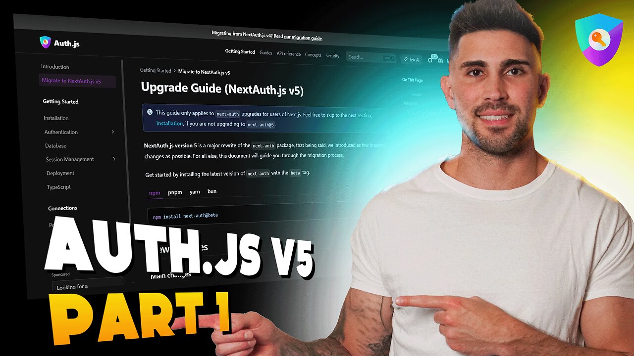 The Ultimate Guide for Auth.js v5 - Part 1 (Configuration, Database, Prisma)