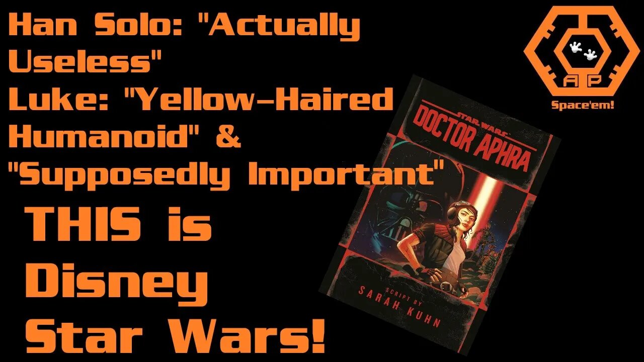 Han Solo Is "Actually Useless" and Luke Is a "Yellow-Haired Humanoid" According to Disney Star Wars