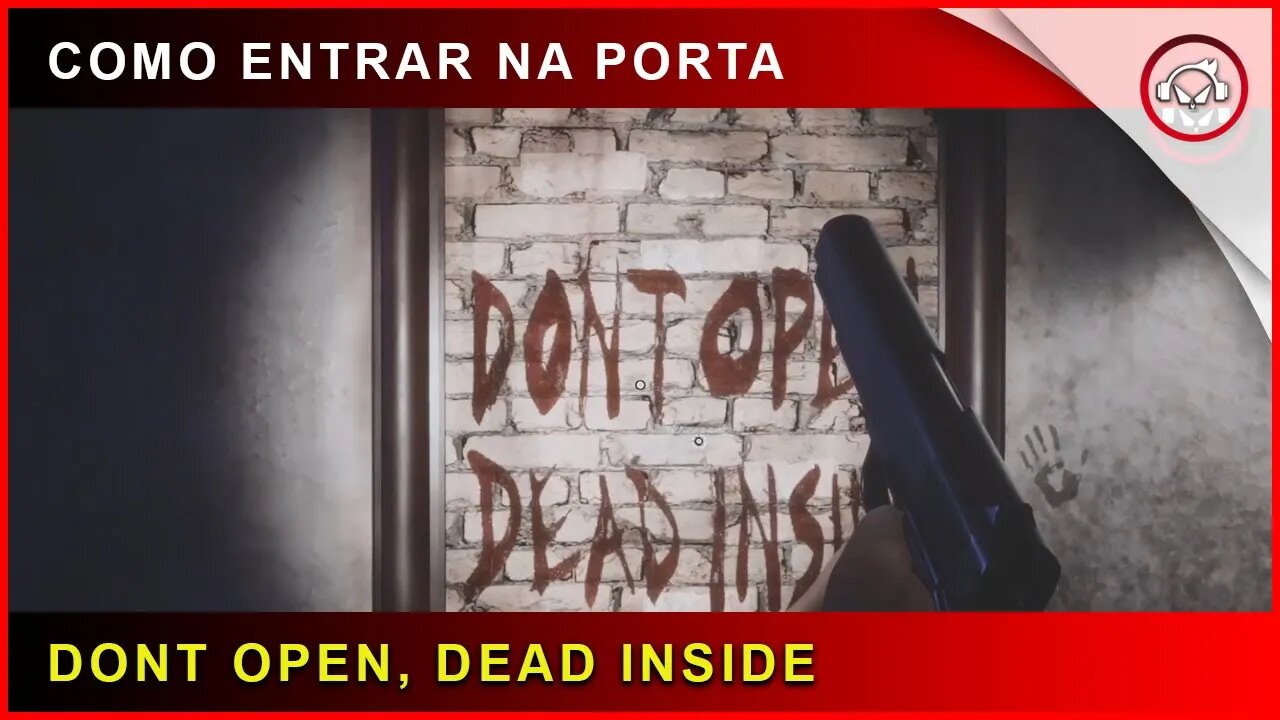 Fobia St Dinfna Hotel, Como entrar na porta dont open dead inside (Jogo Brasileiro) | Super dica