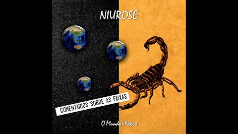 Niurose | Podcast Sobre a Criação do Novo Álbum 'O Mundo é Nosso'