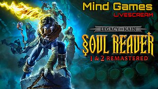 LEGACY OF KAIN SOUL REAVER REMASTERED LiveScream - Mind Games