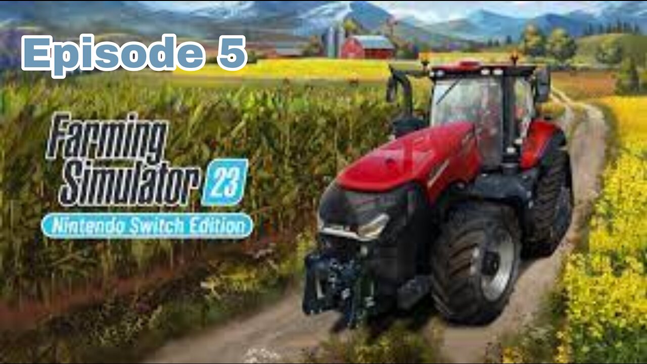 Farming Simulator 23 Episode 5