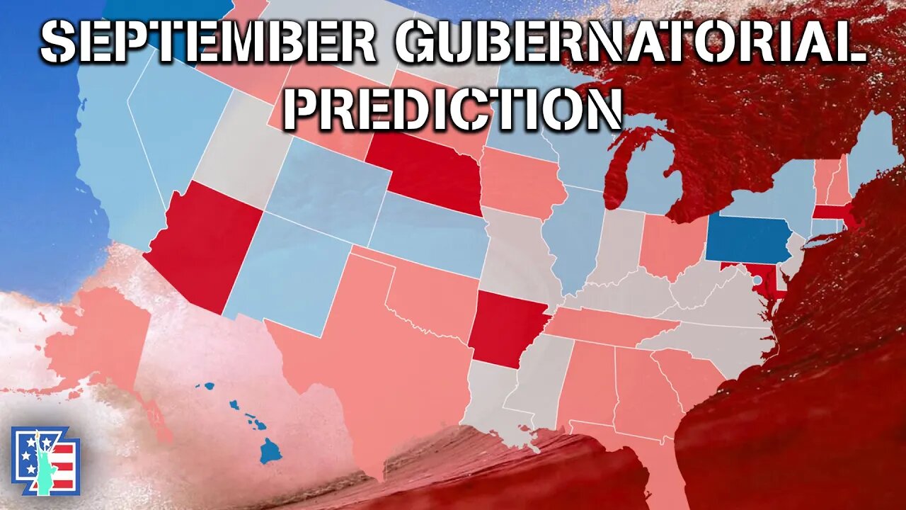 HOW MANY RACES WILL GO RED? | September 2022 Gubernatorial Prediction