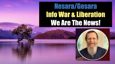 Nesara/Gesara | Info War & Liberation | We Are the News!
