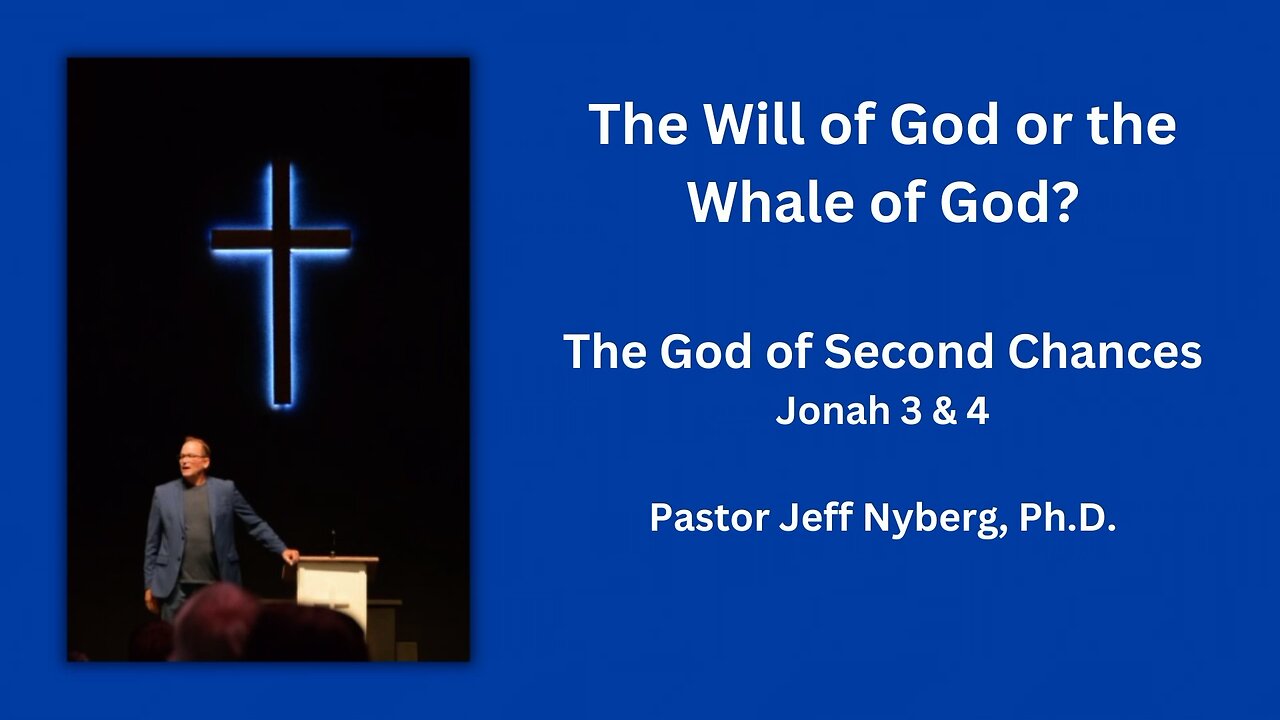 The Will of God or The Whale of God? The God of Second Chances