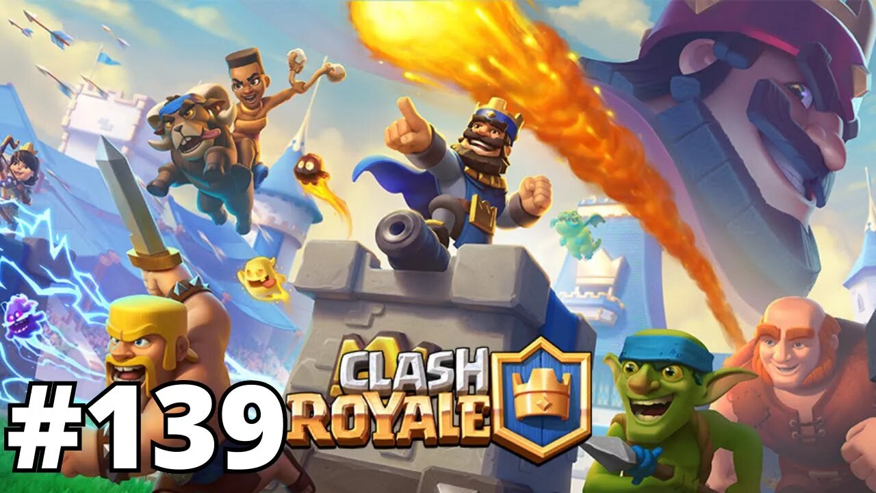 CLASH ROYALE #139 - PARTIDAS ALEATÓRIAS