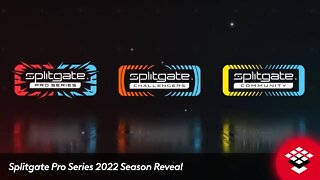 Splitgate Pro Series 2022 Season Reveal