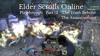 The Elder Scrolls Online Part 12 : The Truth Behind The Assassinations