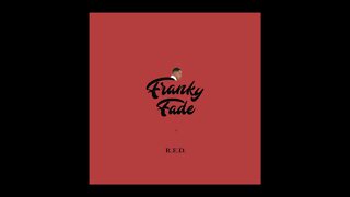 Franky Fade - R.E.D.