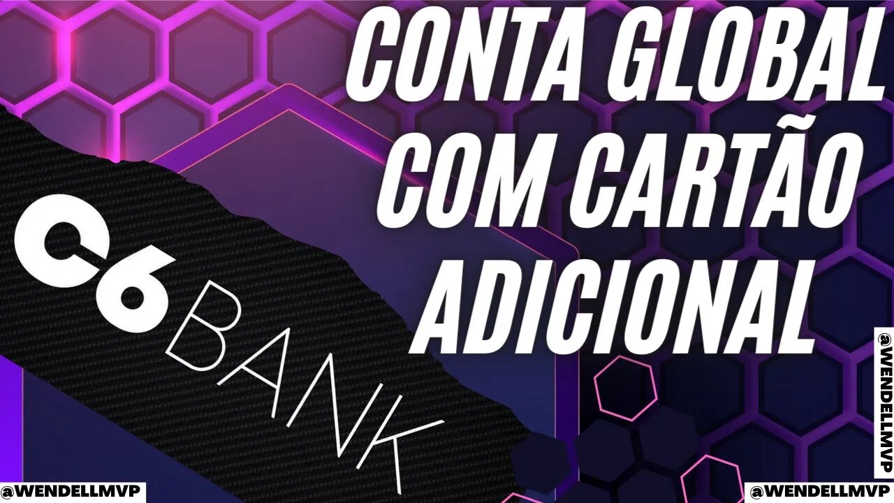 🟣 C6 GLOBAL AGORA PERMITE CARTÃO ADICIONAL EM SUAS CONTAS INTERNACIONAIS DE DÓLAR E EURO #c6bank