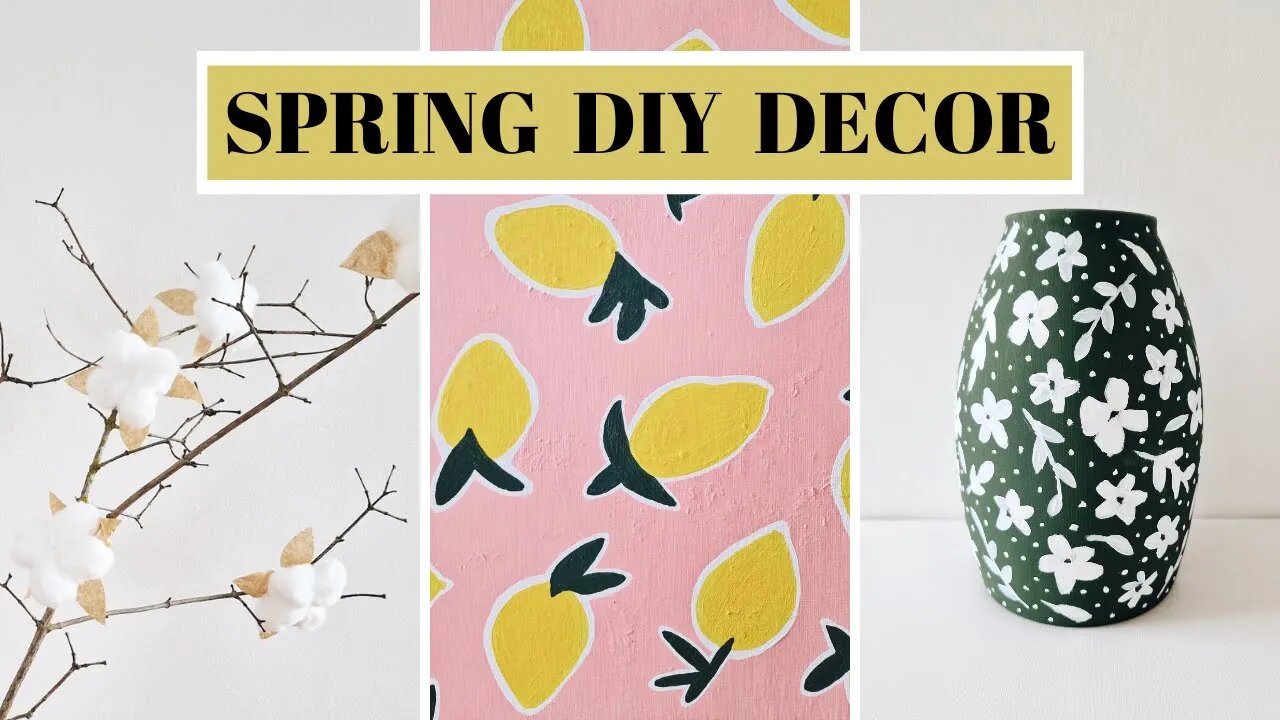 DIY SPRING DECOR IDEAS - easy ideas to brighten up your space