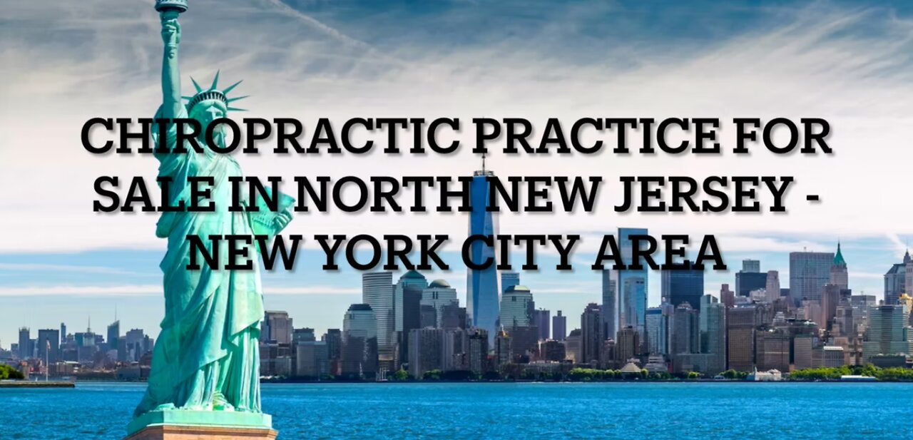 Chiropractic Practice for Sale in Northern New Jersey - New York Area