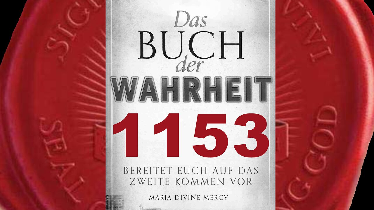 Ich werde die Tempel dieser Sekten niederreißen (Buch der Wahrheit Nr 1153)