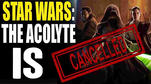 The Acolyte is CANCELLED!