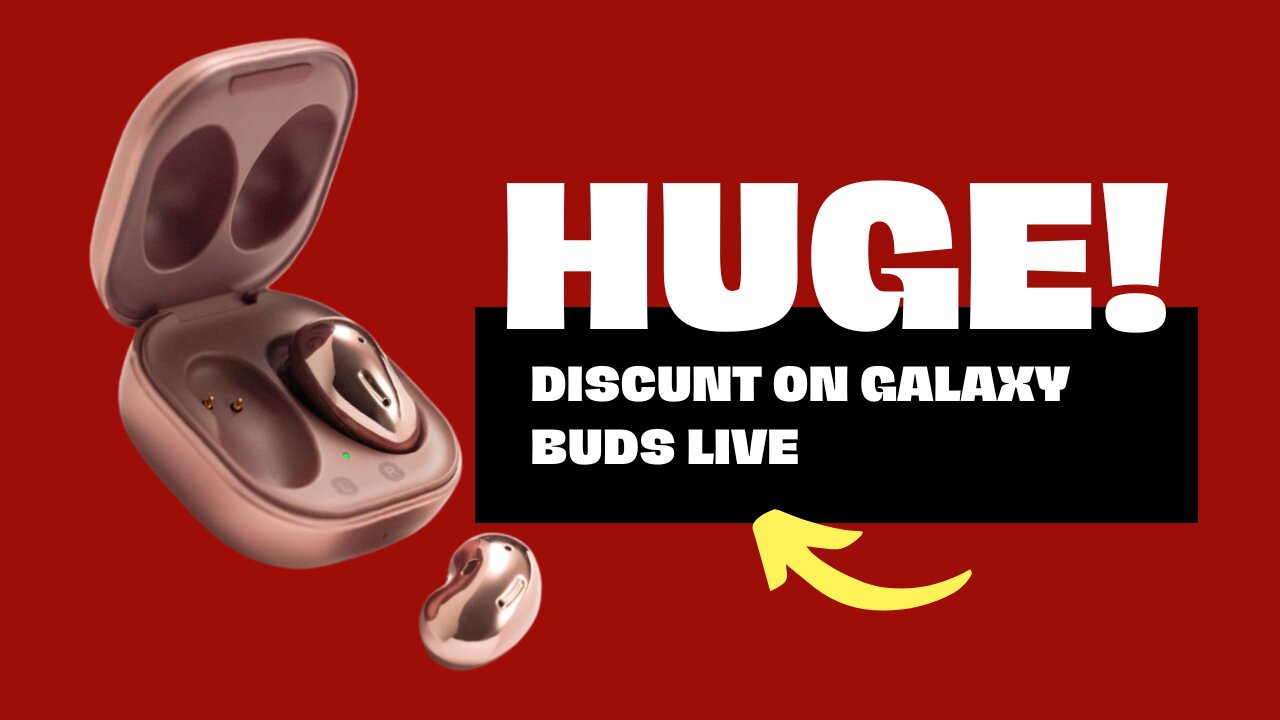 Huge discount on Samsung galaxy buds live | Don't miss the chance