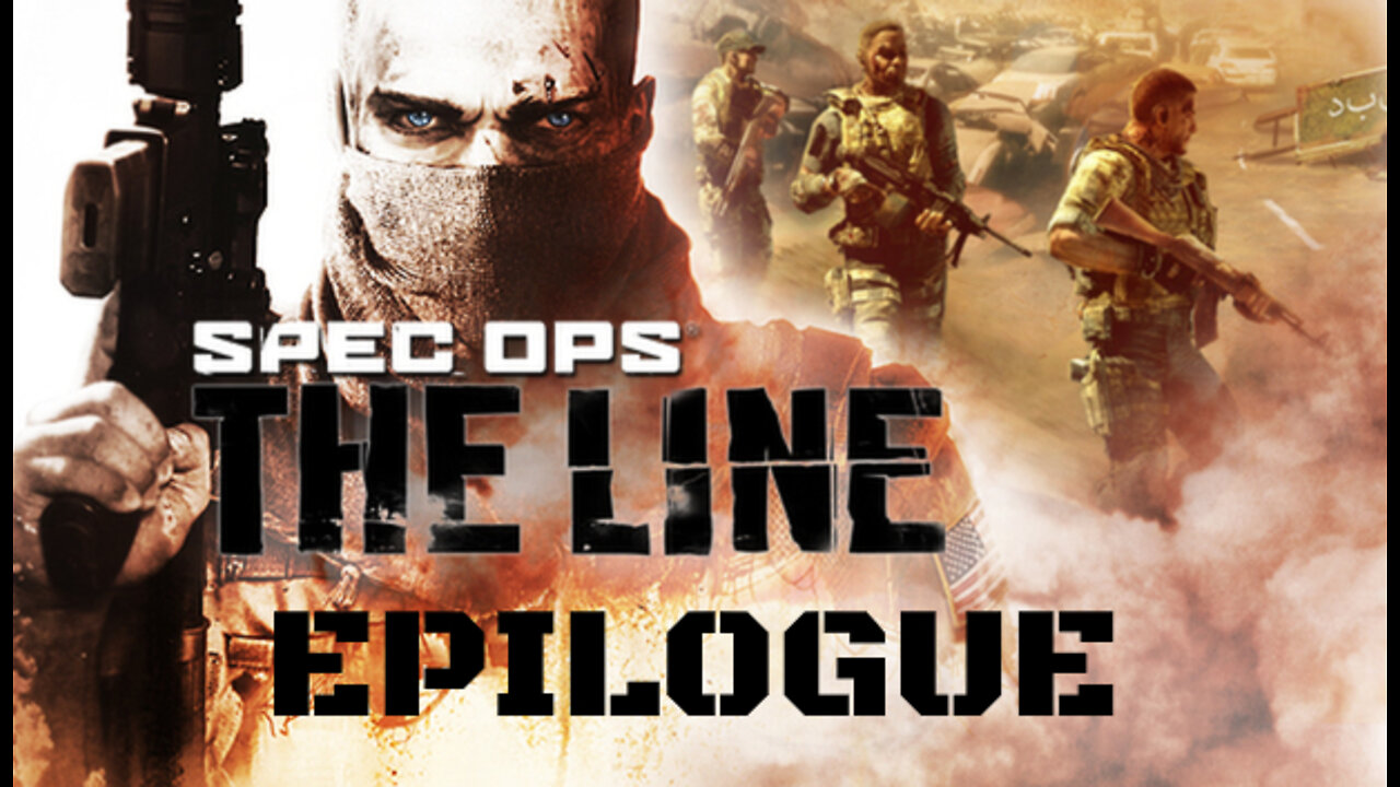 Spec Ops The Line - Epilogue (Walkthrough/Lets Play) ALL ENDINGS