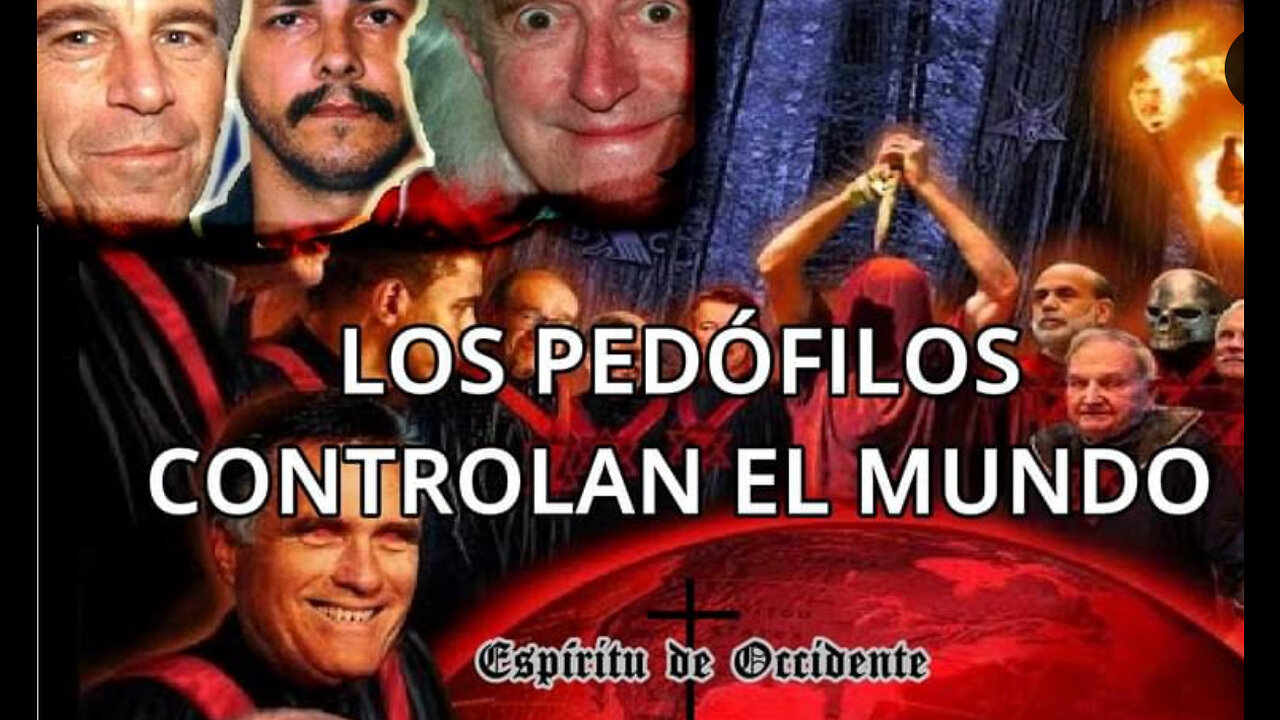 LOS PEDÓFILOS CONTROLAN EL MUNDO