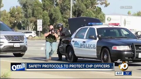 Protecting CHP officers, what protocols are in place?