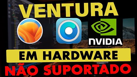 🔥INSTALANDO VENTURA EM HACKINTOSH, MACBOOK IMAC MAC MINI NÃO SUPORTADO 👊 NOVIDADES NVIDIA 900/1000 😱