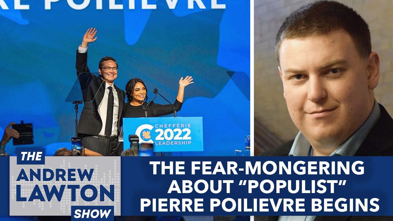 The fear-mongering about "populist" Pierre Poilievre begins