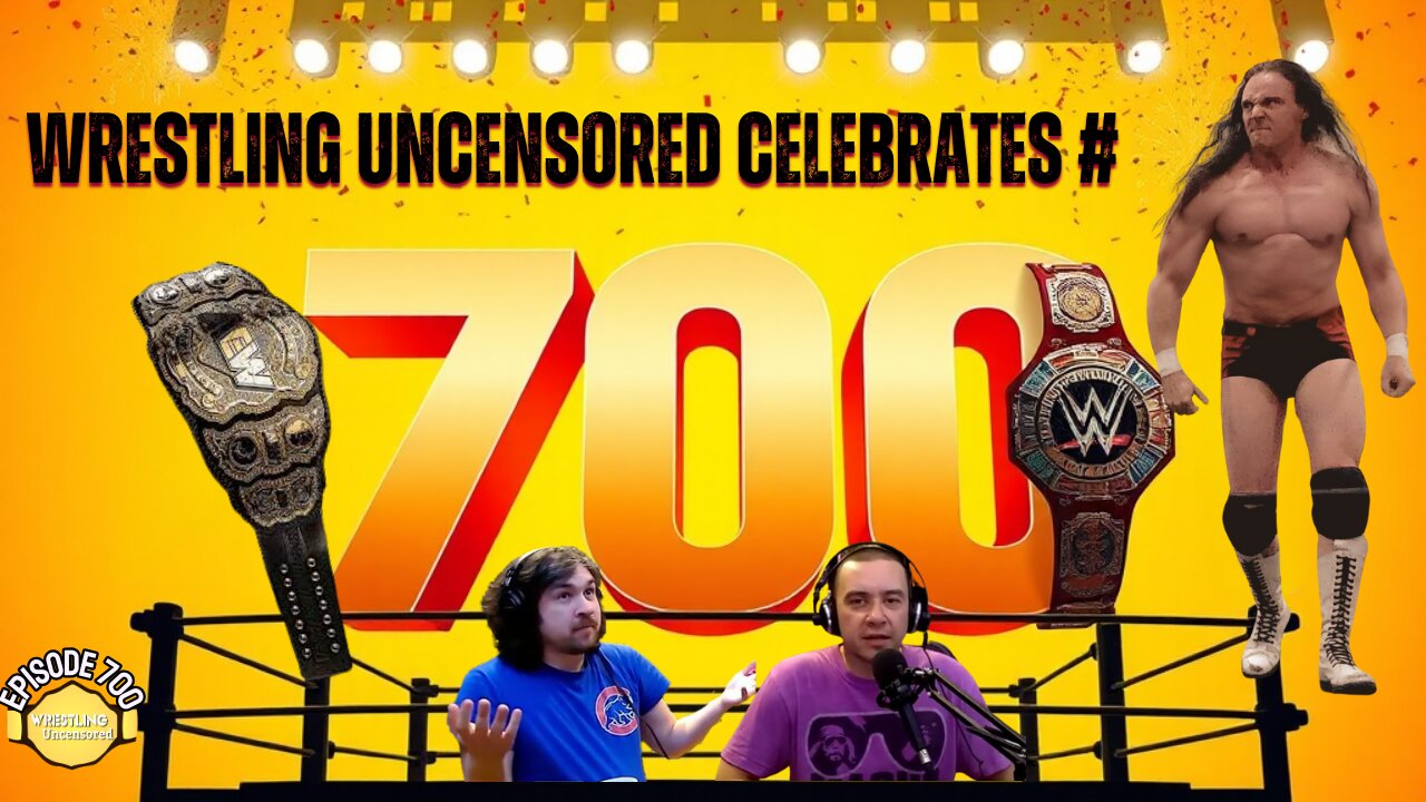 Wrestling Uncensored Celebrates Episode 700 🎂 | AEW's New TV Contract