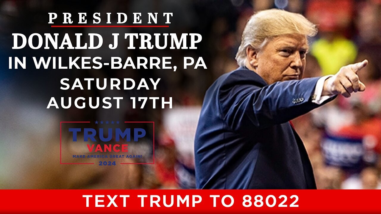 LIVE: President Trump in Wilkes-Barre, PA