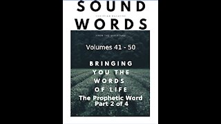 Sound Words, The Prophetic Word, Part 2 of 4